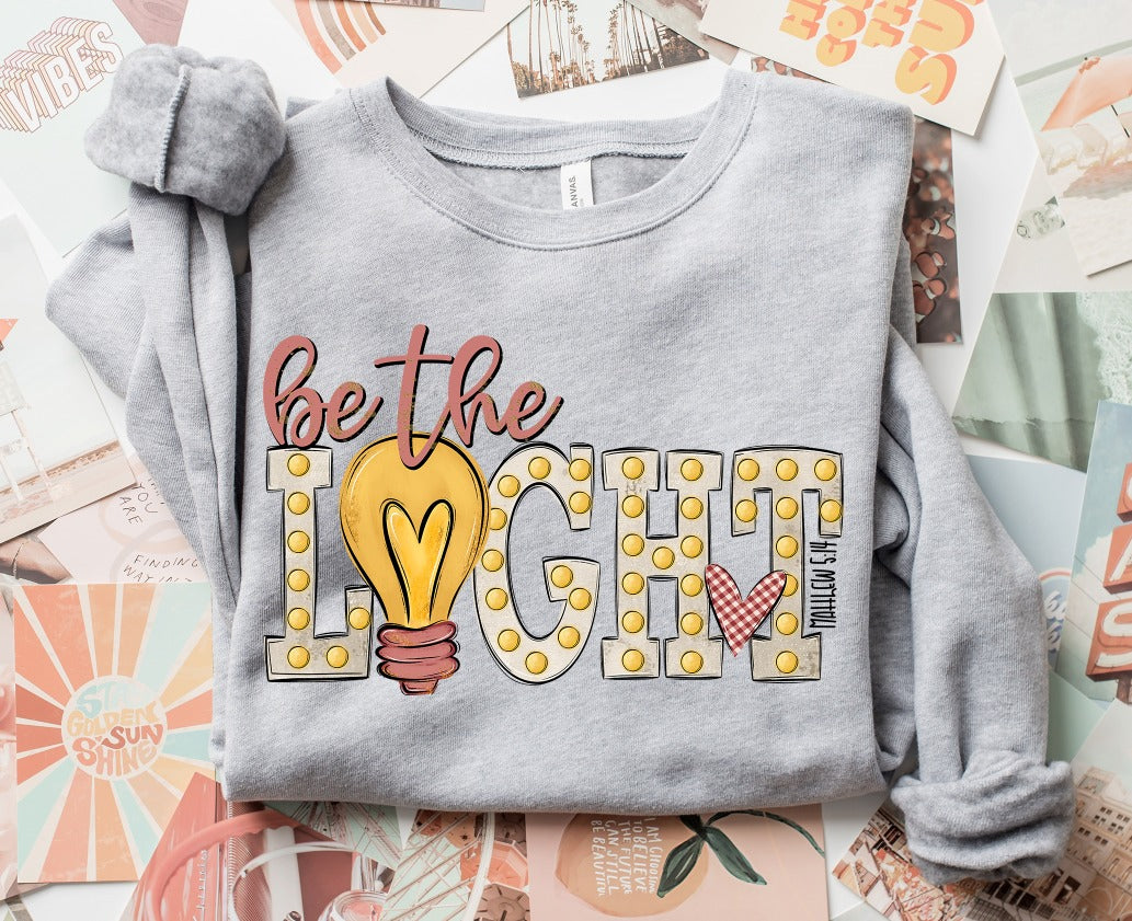 Be The Light - Finished Apparel
