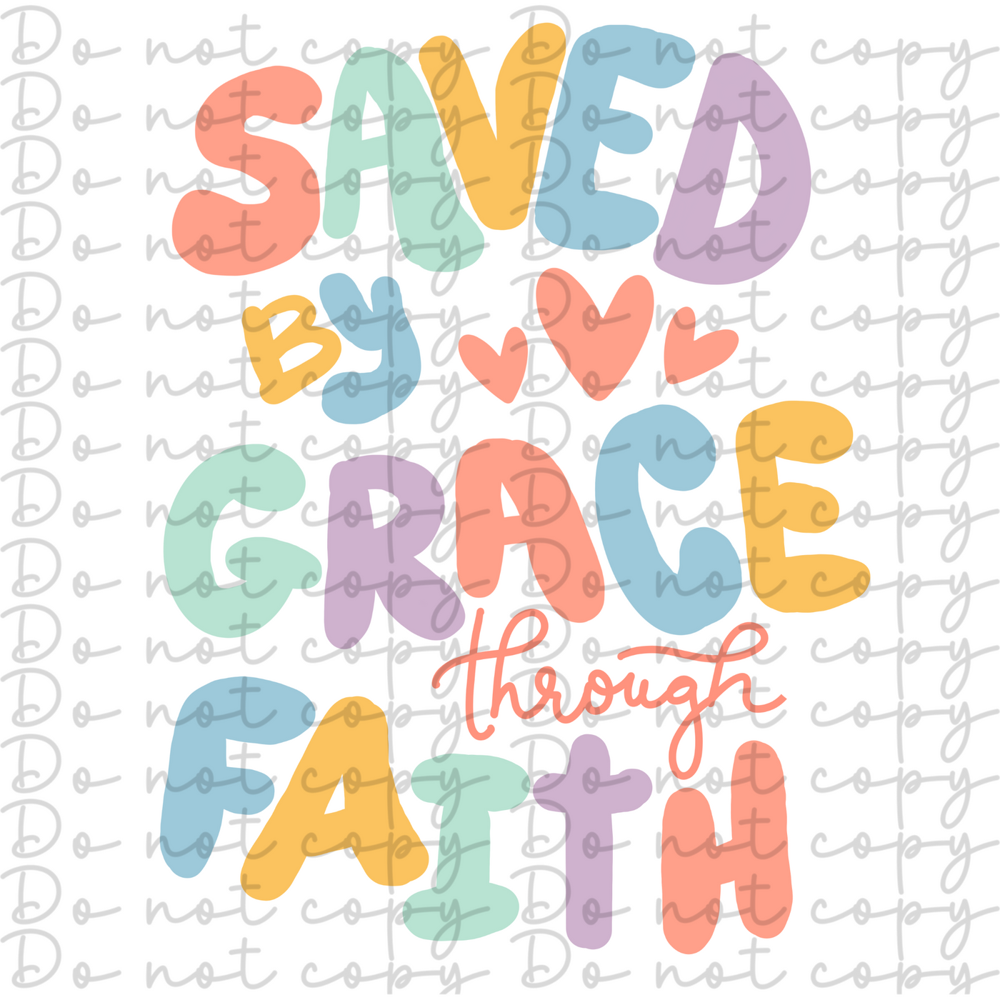 DTF Transfer - Saved by grace through faith