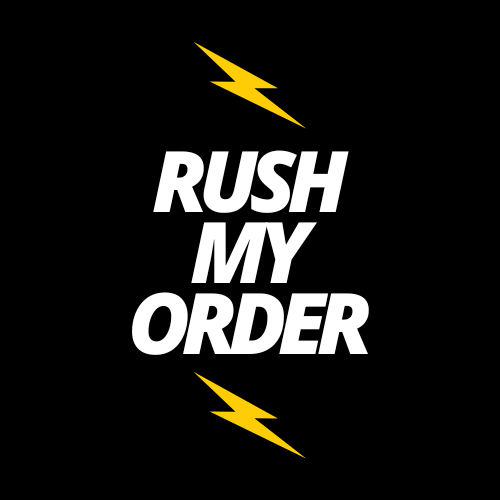 RUSH MY ORDER