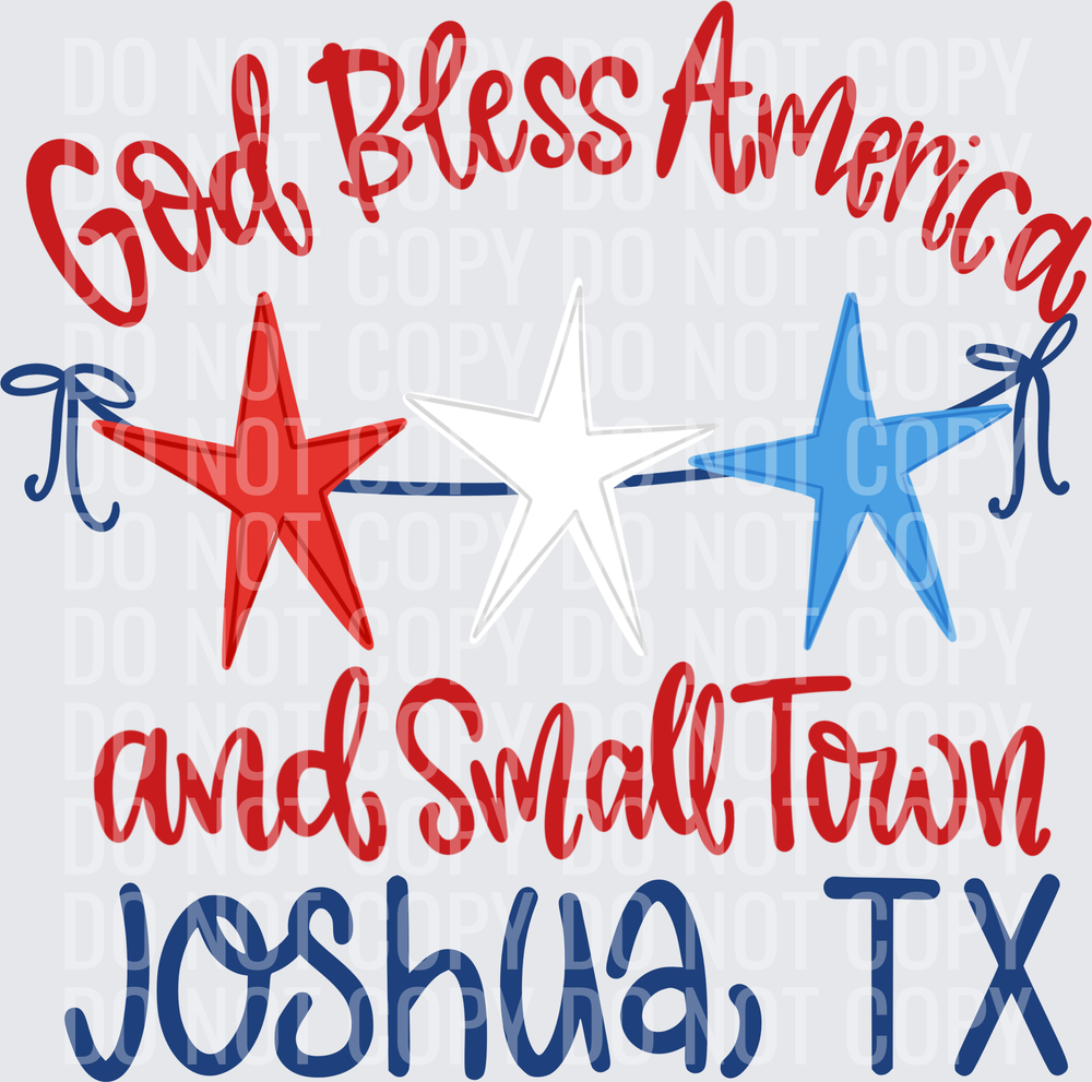 God Bless America and Small Town JOSHUA, TX