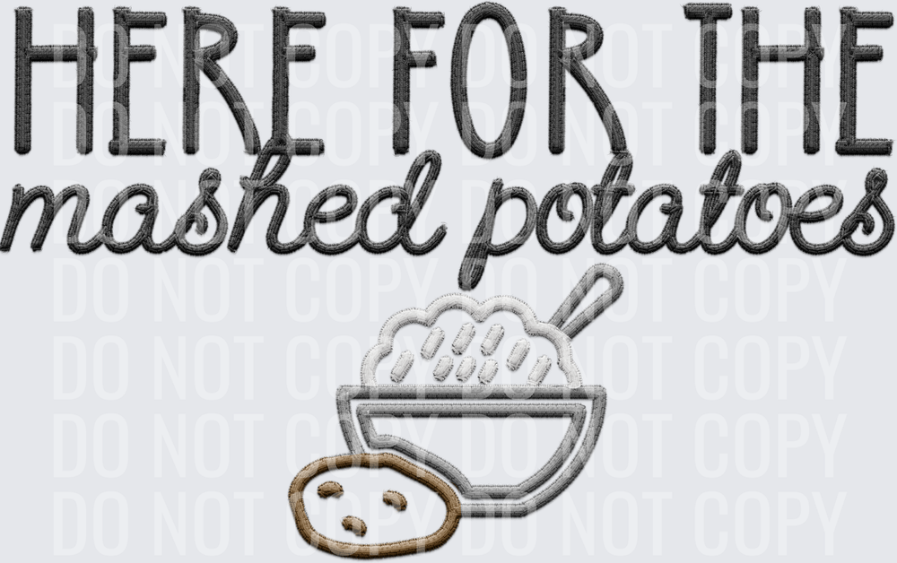 here for the mashed potatoes hwds