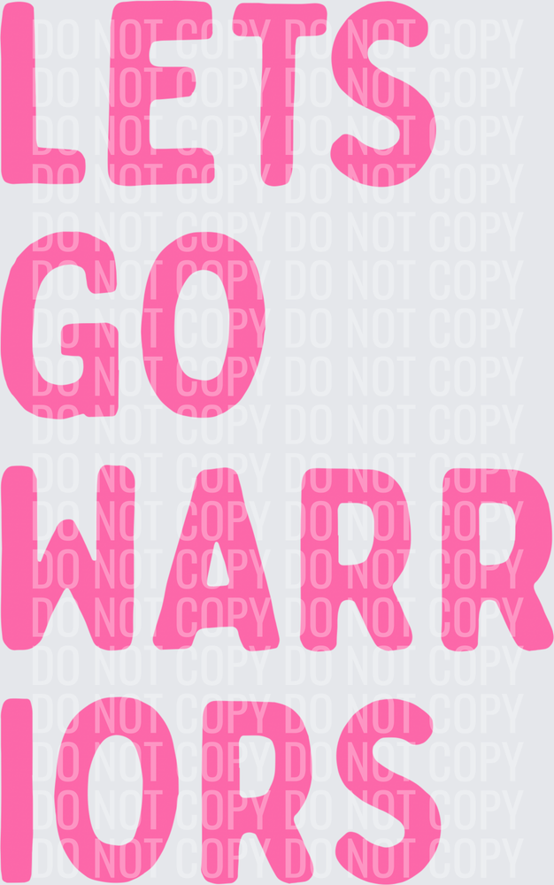 Lets go warrior