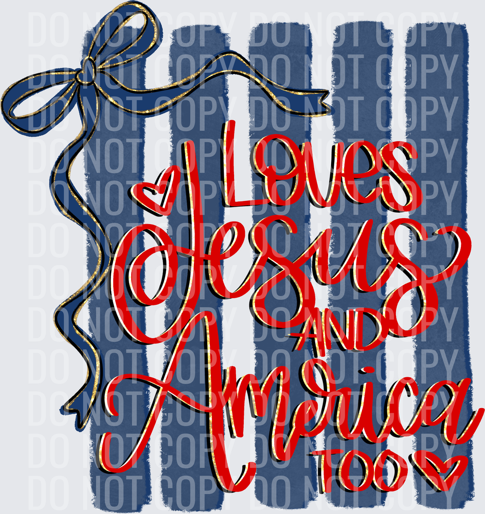 loves Jesus and america too