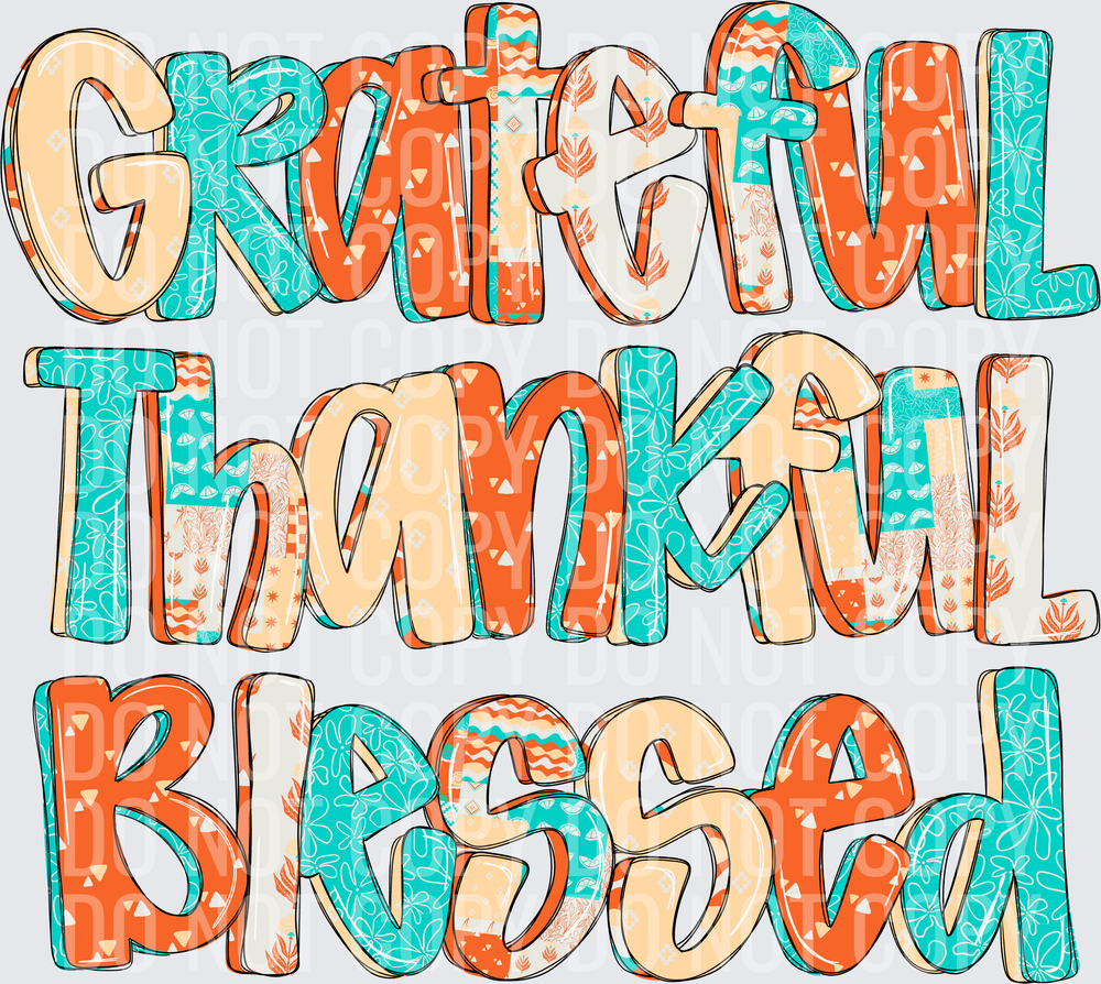 GRATEFUL THANKFUL BLESSED