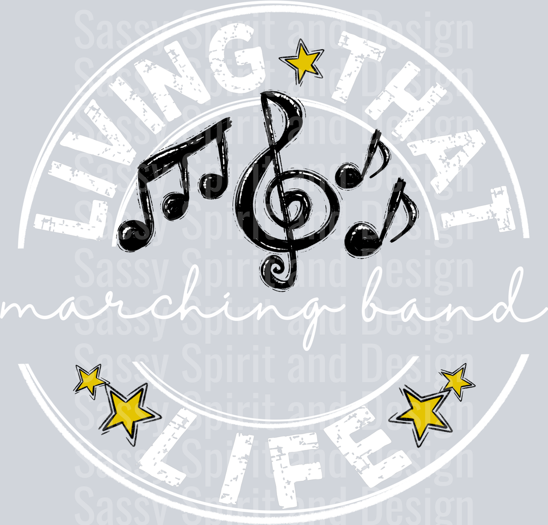 Living That Marching Band Blank Life WHITE