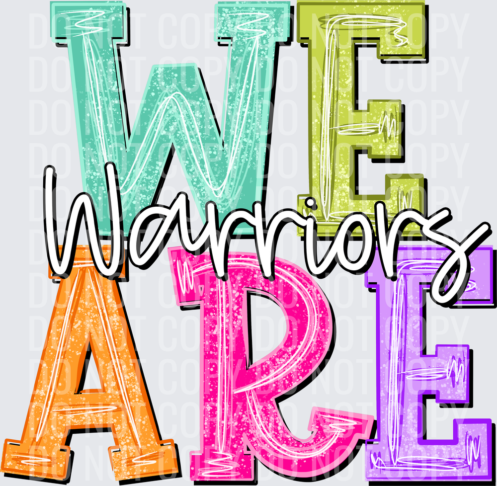 we are warriors