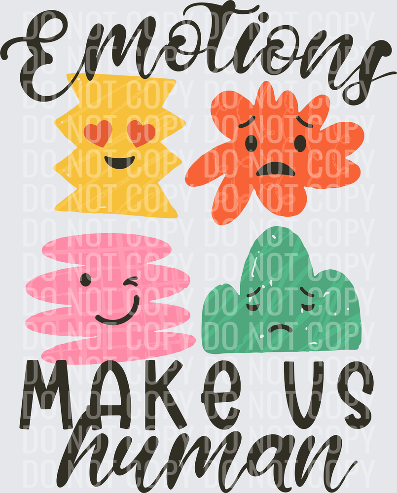 EMOTIONS MAKE US HUMAN