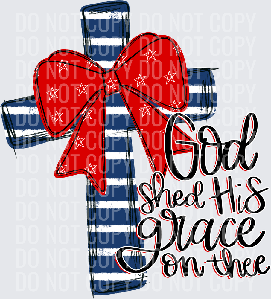 god shed his grace on thee