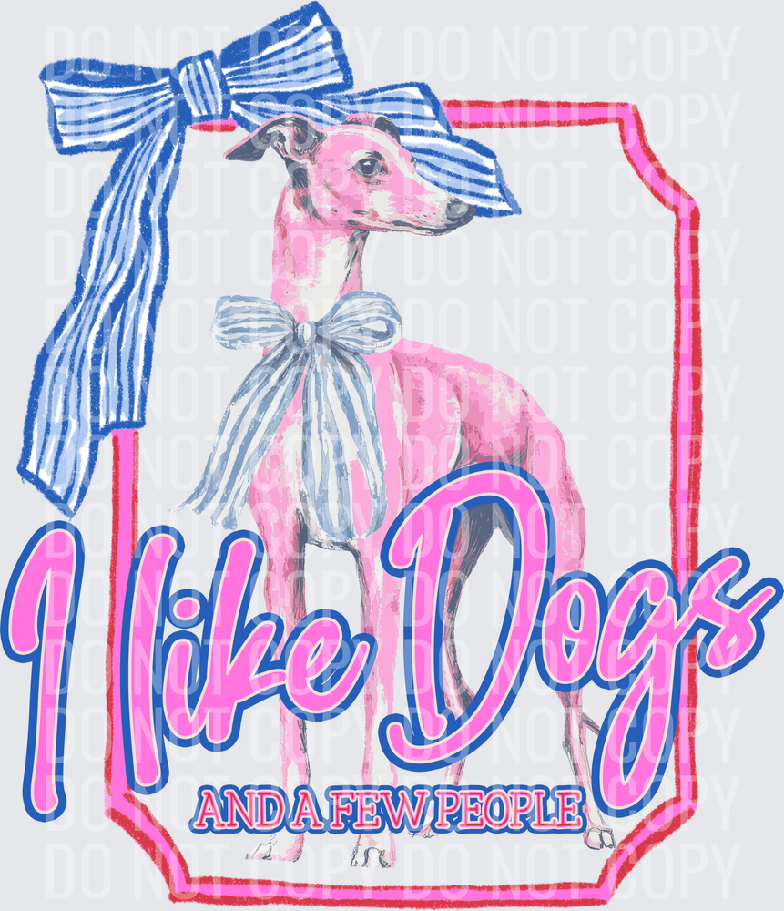 KayndiDesigns 06.26 I Like Dogs and a Few People Greyhound