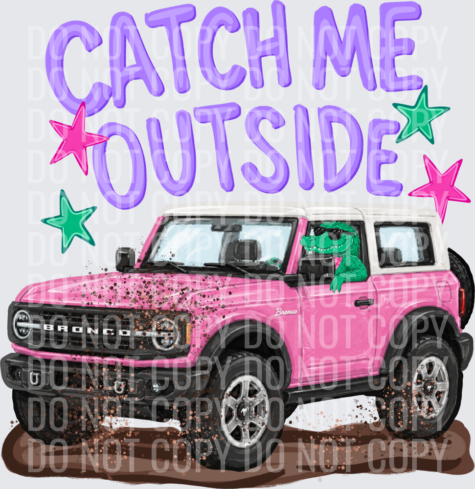 Catch me outside