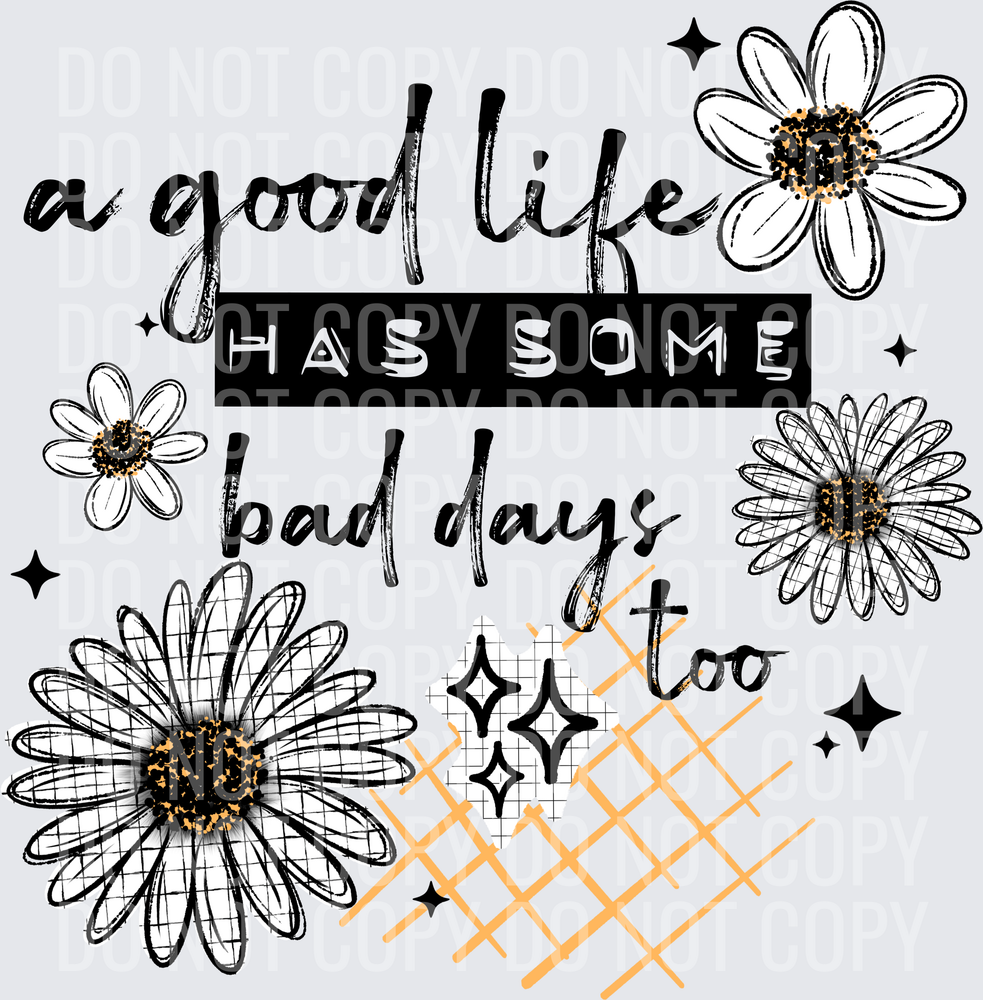 good life bad days black