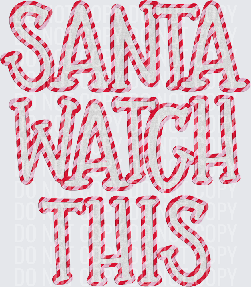 SANTA WATCH THIS