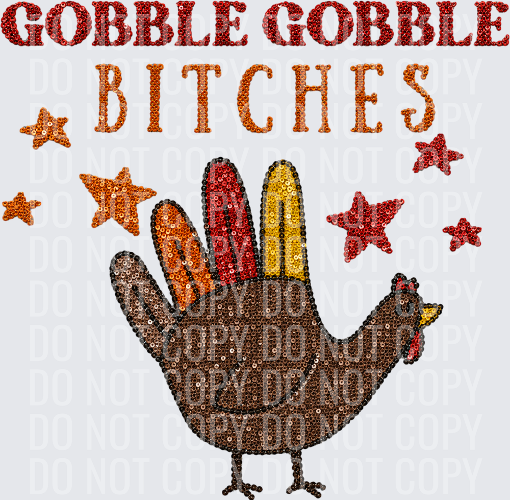 gobble gobble bitches sequin hwds