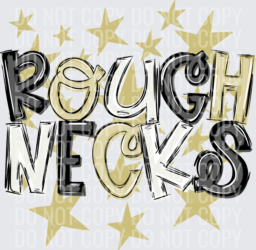 ROUGH-NECKS