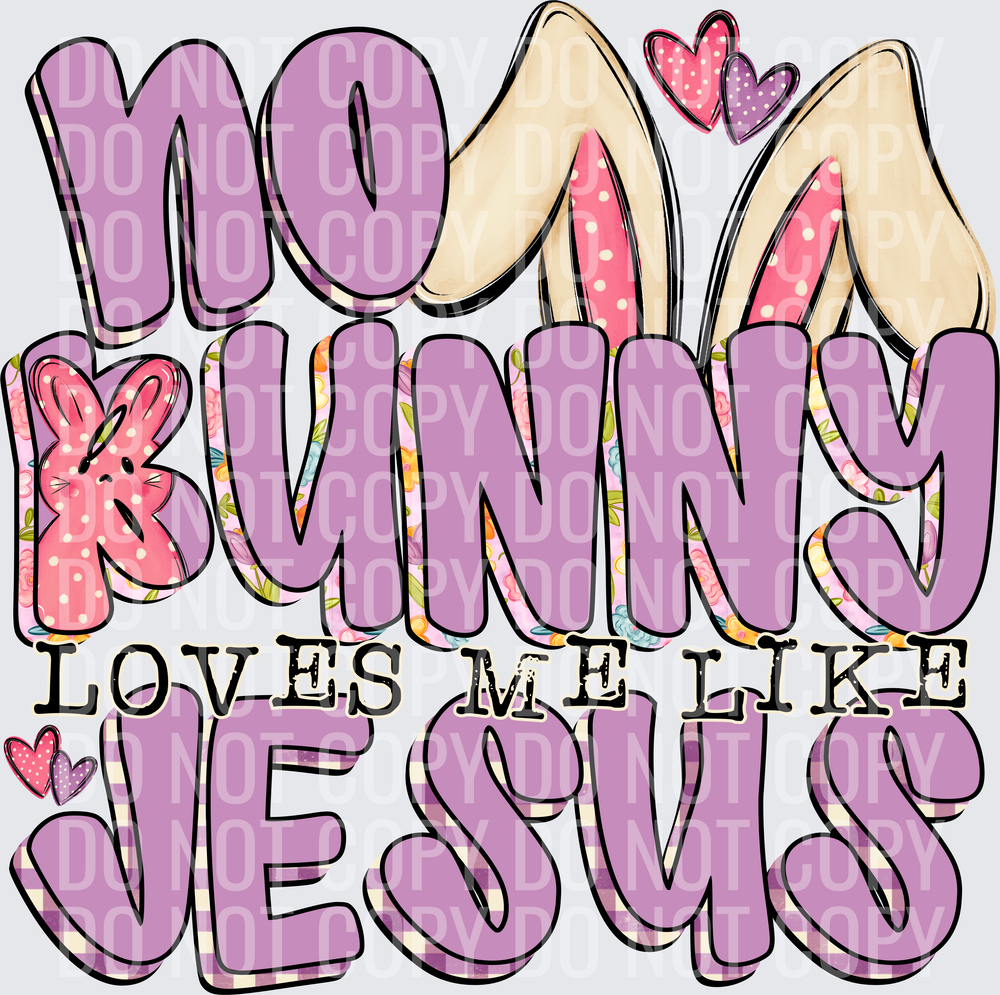 No Bunny Loves Me Like Jesus Girl