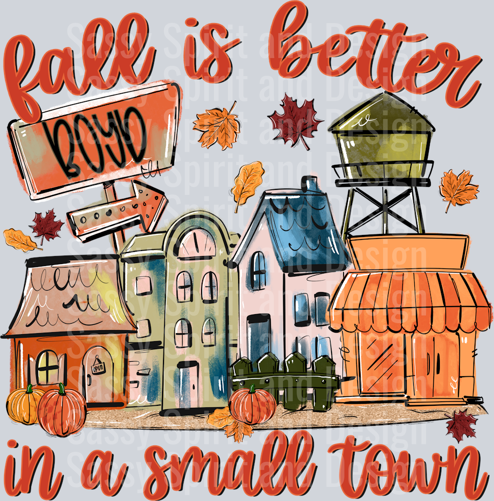 Boyd FALL IS BETTER IN A SMALL TOWN