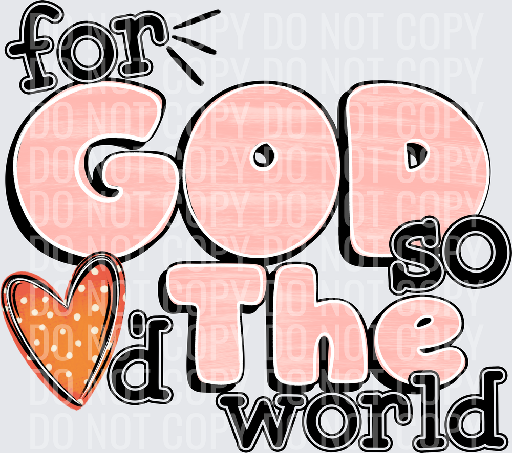 For God So Loved The World Pink