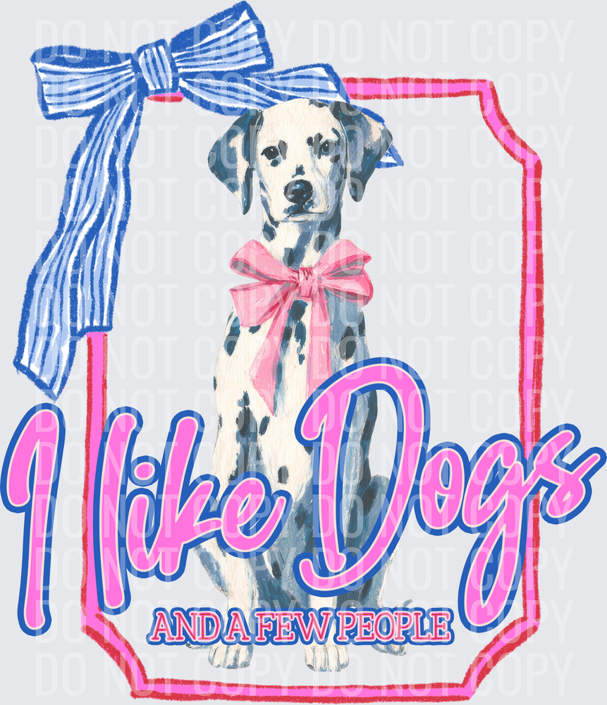 KayndiDesigns 06.26 I Like Dogs and a Few People Dalmatian