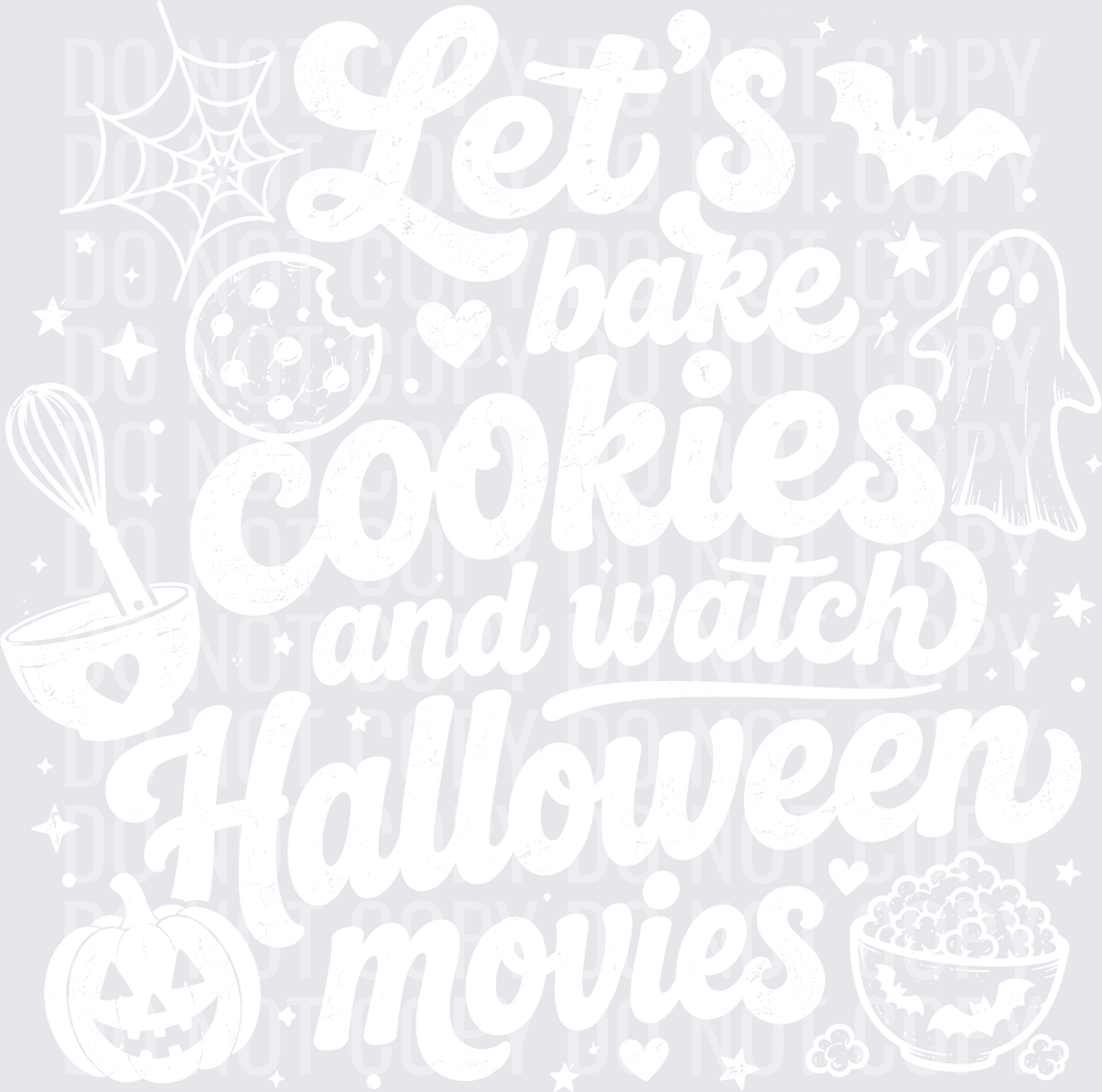 LETS BAKE COOKIES AND WATCH HALLOWEEN MOVIES white