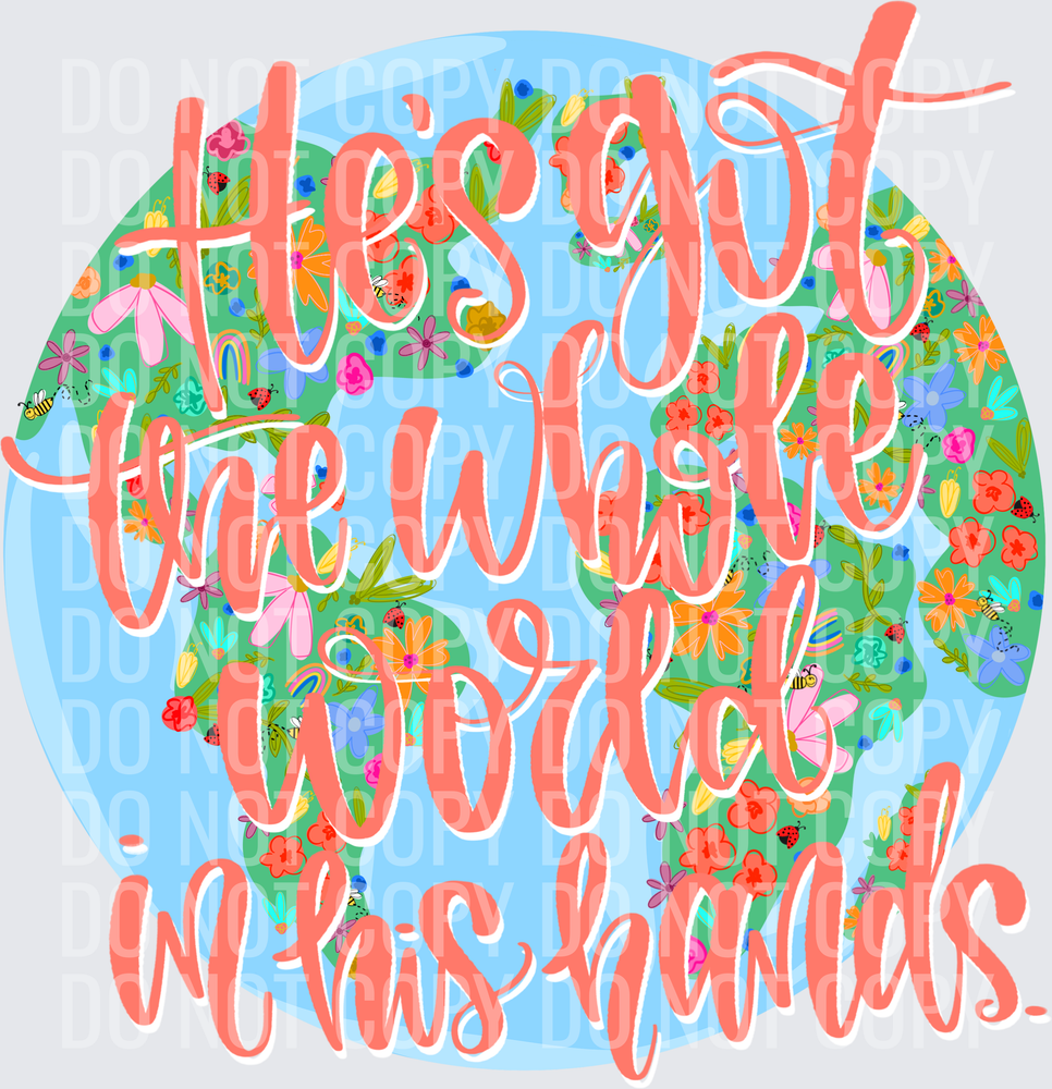 he's got the whole world