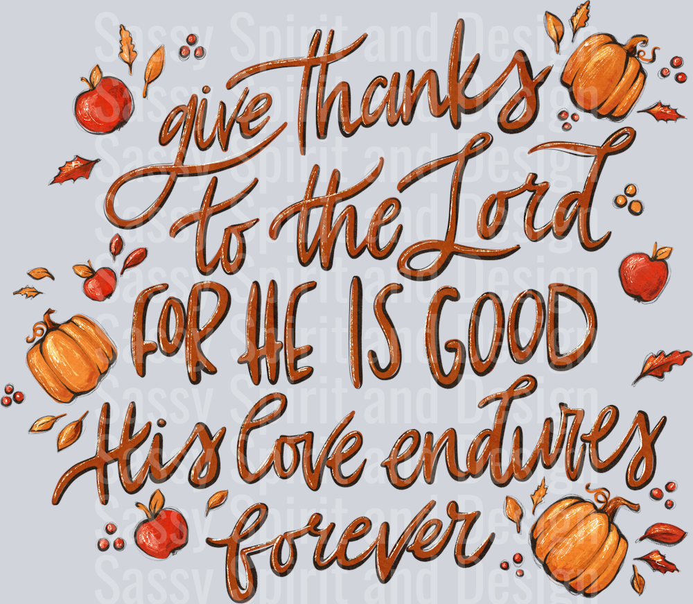 give thanks to the lord for he is good pumpkins