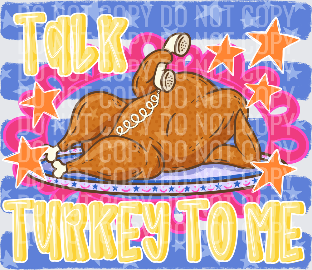 Talk turkey to me