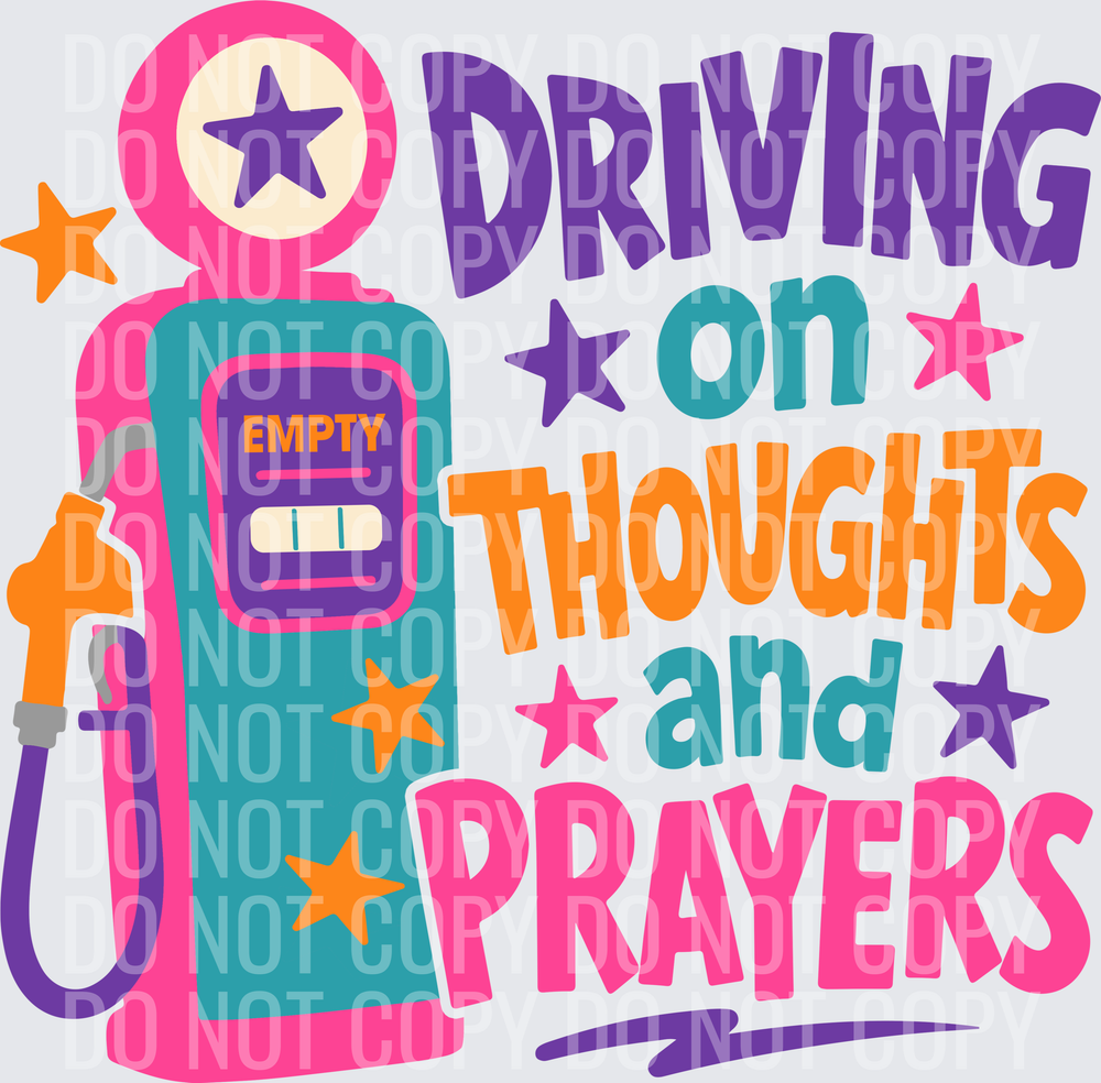 Driving on Thoughts and Prayers