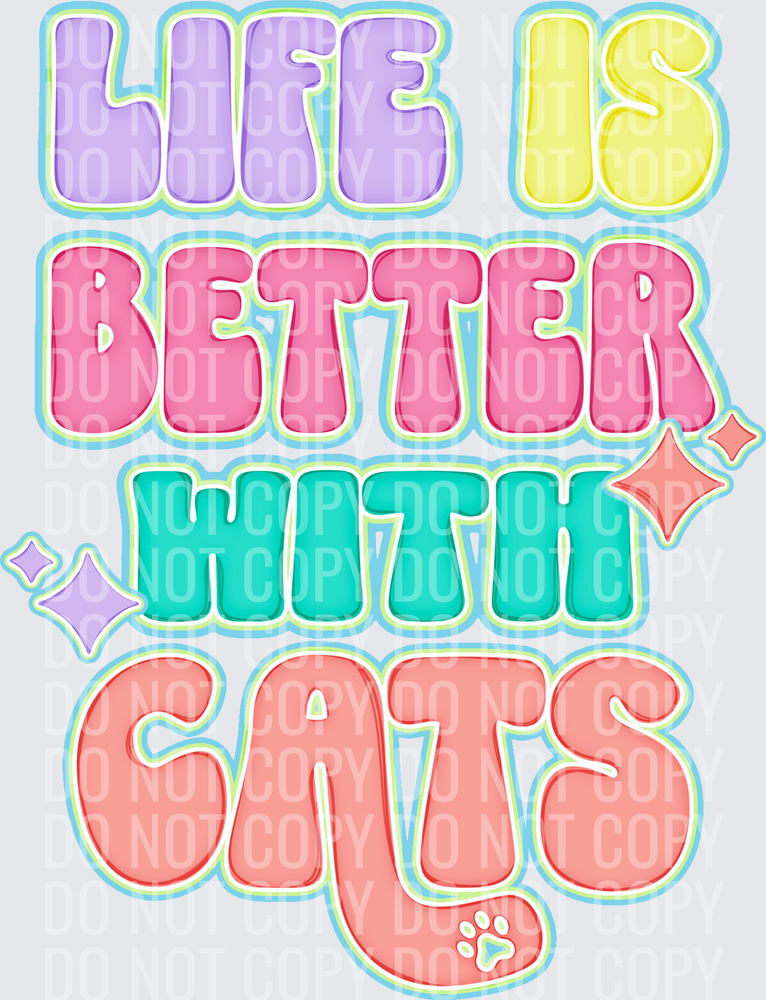 Life is better with cats 2