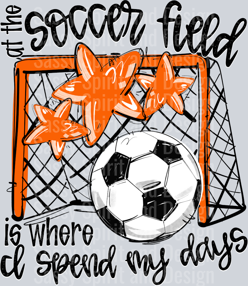 ORANGE AT THE SOCCER FIELD IS WHERE I SPEND MY DAYS