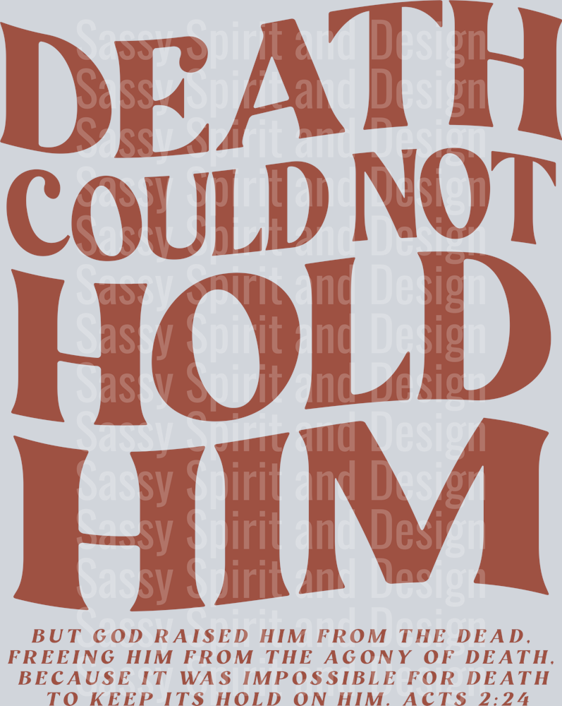 death_could_not_hold_him_sienna