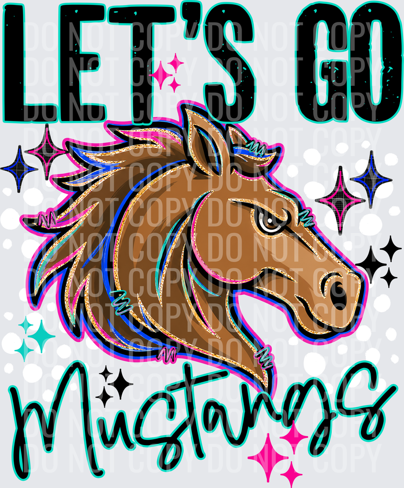 LETS GO MASCOTS MUSTANGS