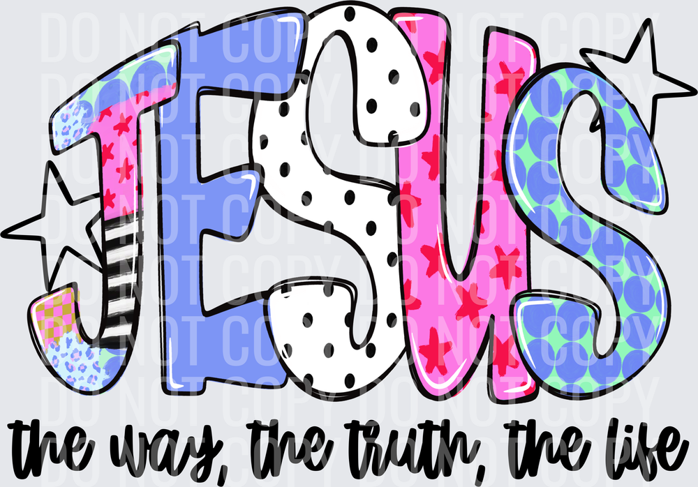 Jesus, the way, the truth, the life