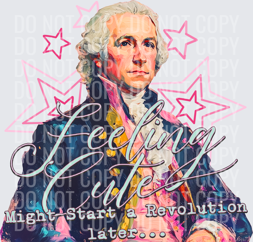 KayndiDesings 05.26 Feeling Cute Might Start a Revolution later