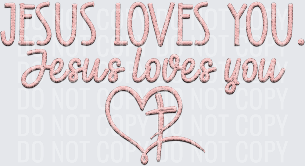 jesus loves you rose faux emb