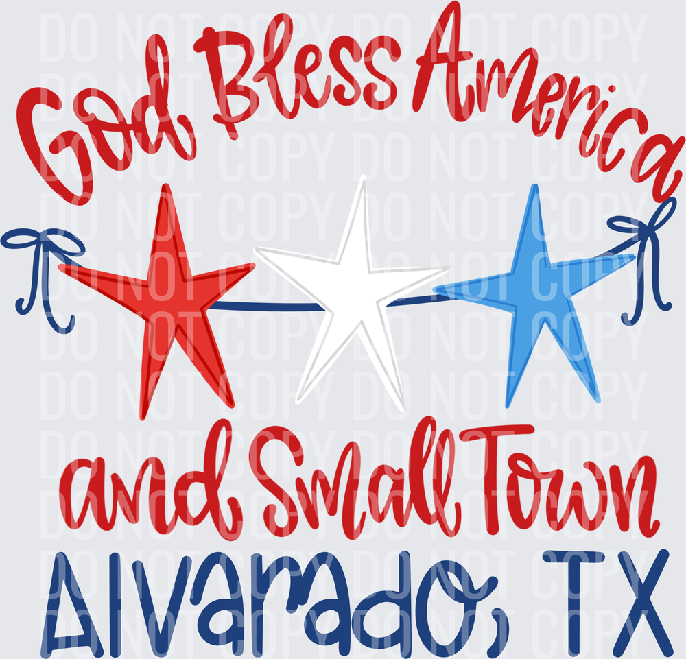 God Bless America and Small Town ALVARADO, TX