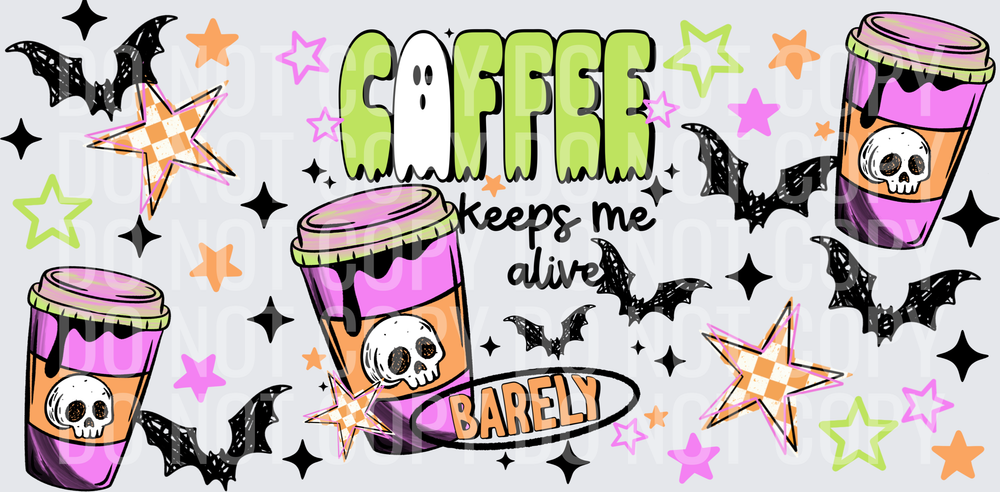 Coffee_Keeps_Me_Alive_16_Oz