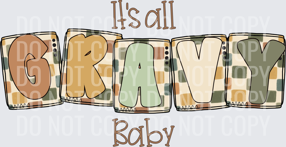 ITS ALL GRAVY