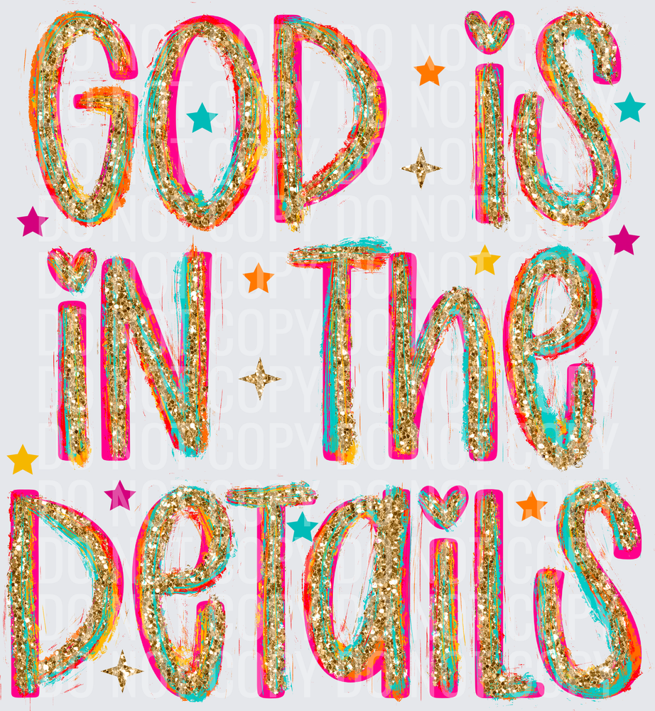 GOD IS IN THE DETAILS