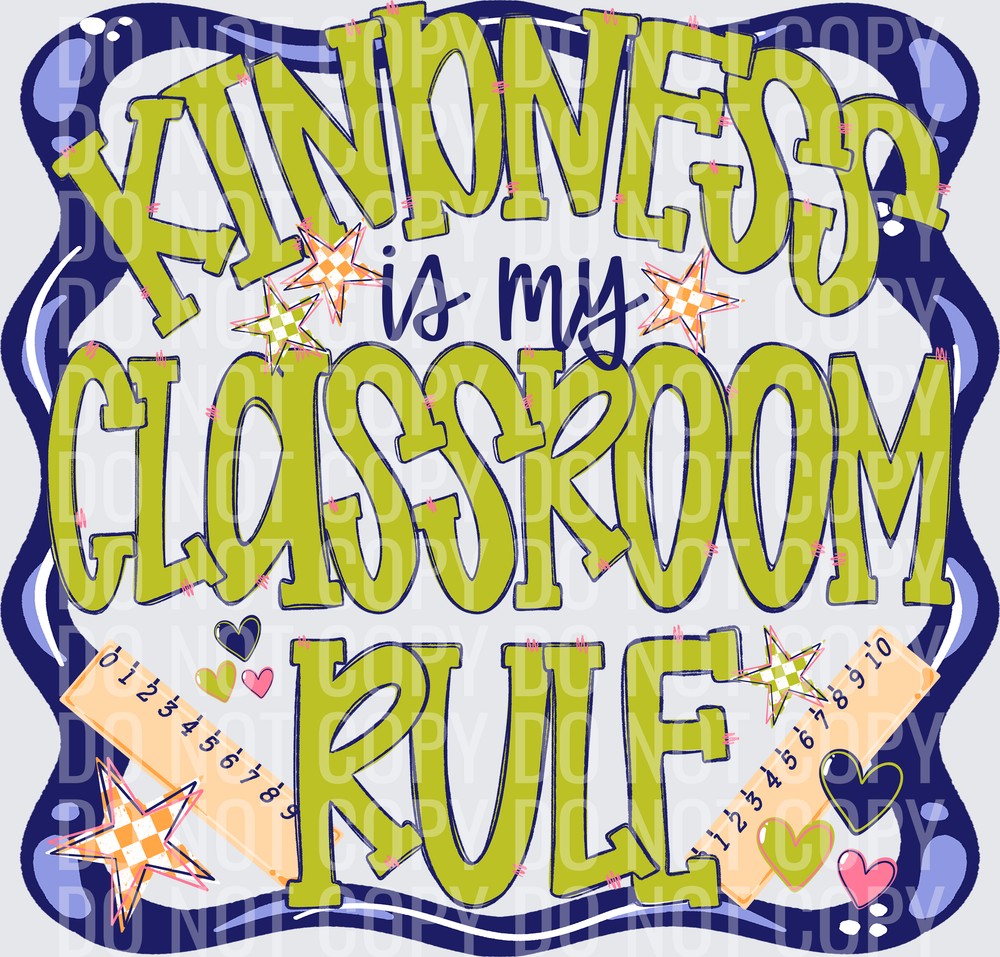 KINDNESS IS MY CLASSROOM RULE