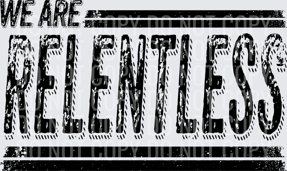 we areRelentless