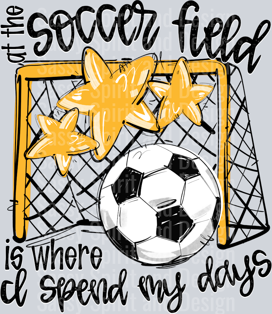 YELLOW AT THE SOCCER FIELD IS WHERE I SPEND MY DAYS