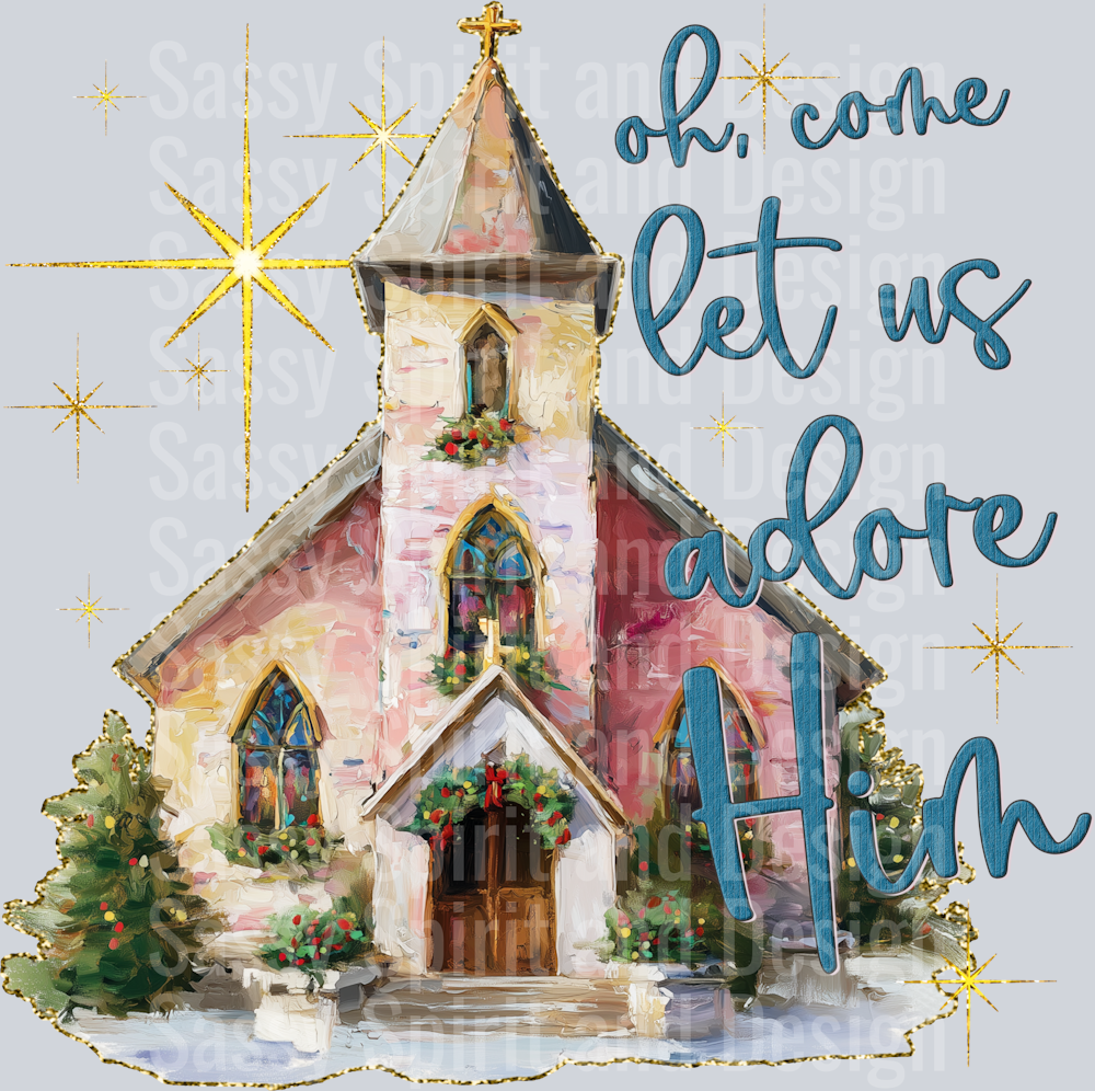 OH COME LET US ADORE HIM CHURCH VERSION