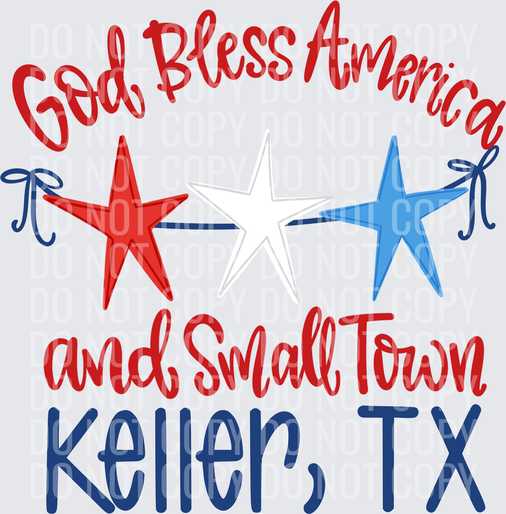 God Bless America and Small Town KELLER, TX