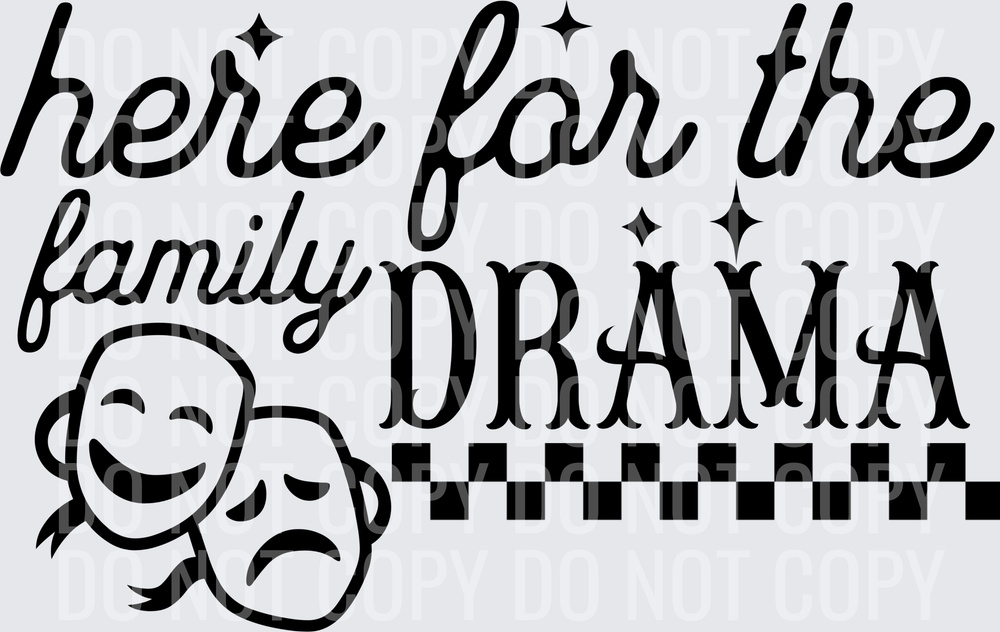 Here for the family drama black