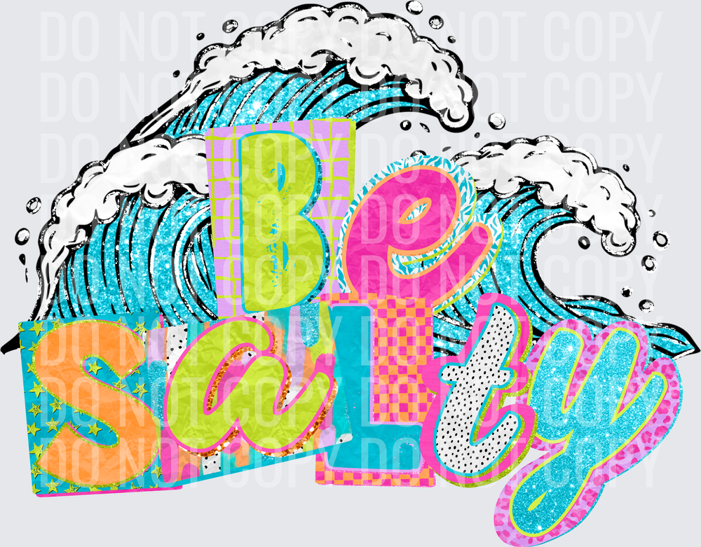 BE SALTY