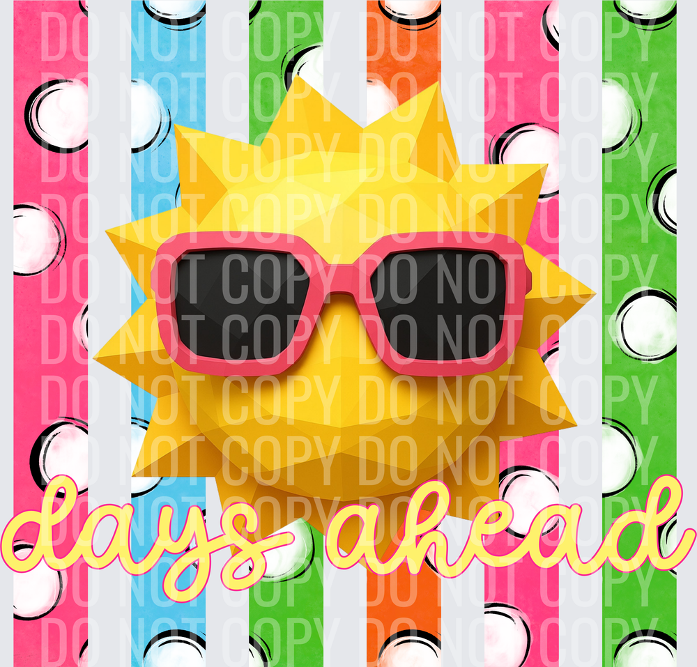 SUNNY DAYS AHEAD 2