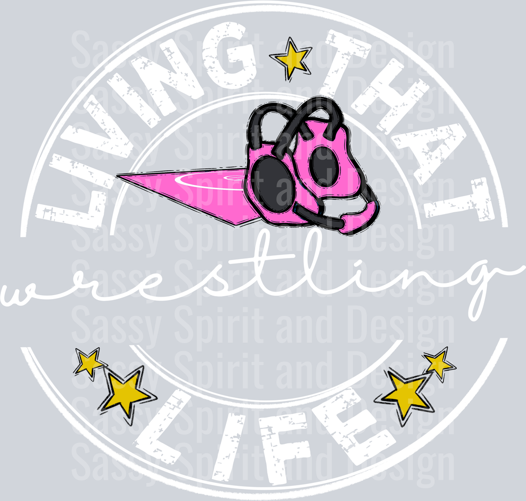 Living That WRESTLING PINK BLANK Life WHITE