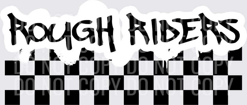 ROUGH RIDERS