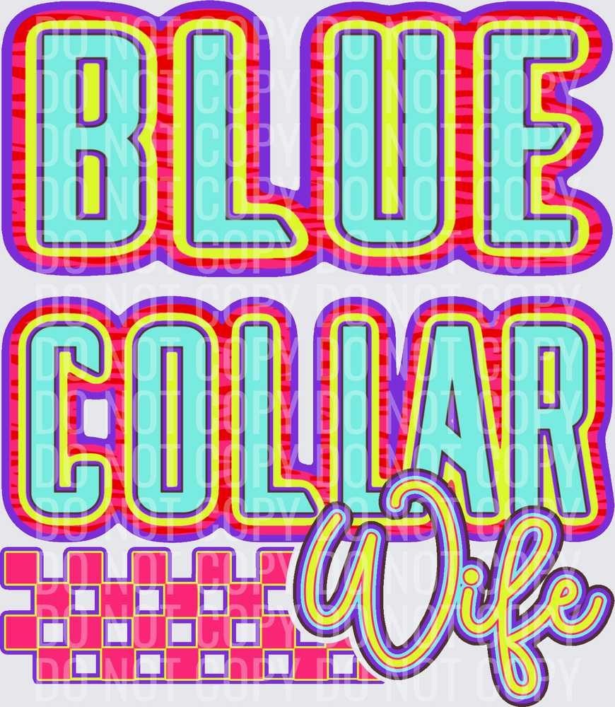 Blue collar wife neon