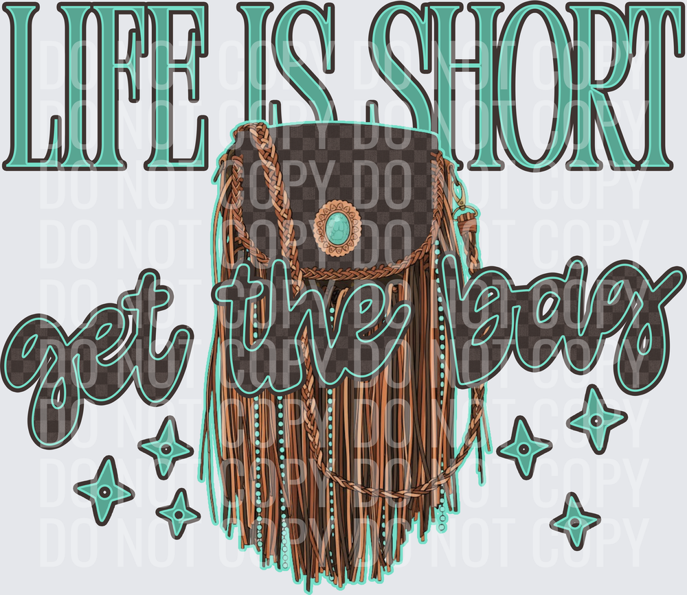 KayndiDesigns 06.26 Life is Short Get the Bag